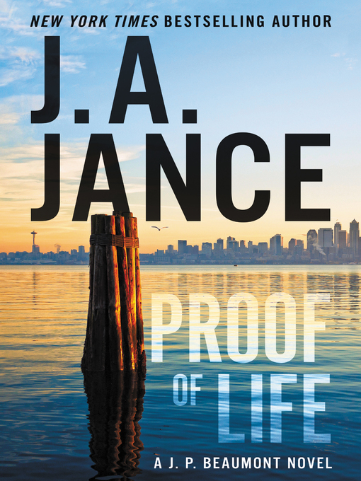 Title details for Proof of Life by J. A. Jance - Available